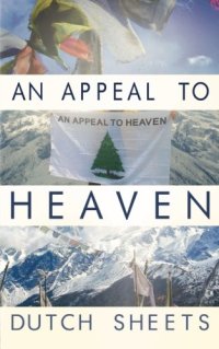 cover of the book An Appeal To Heaven: What Would Happen If We Did It Again