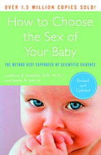 cover of the book How to choose the sex of your baby : the method best supported by scientific evidence