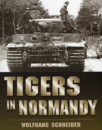 cover of the book Tigers in Normandy