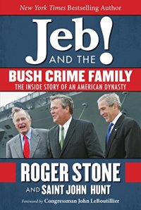 cover of the book Jeb and the Bush crime family : the inside story of an American dynasty