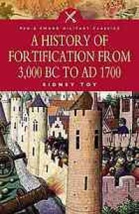 cover of the book A history of fortification : from 3000 BC to AD 1700