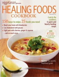 cover of the book Vegetarian Times Presents Healing Foods Cookbook