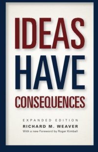 cover of the book Ideas Have Consequences : Expanded Edition