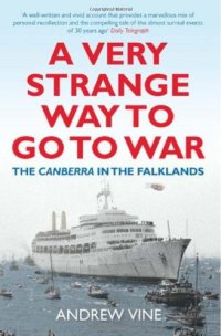 cover of the book A very strange way to go to war : the Canberra in the Falklands