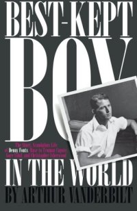 cover of the book The Best-Kept Boy in the World: The Life and Loves of Denny Fouts