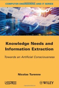 cover of the book Knowledge Needs and Information Extraction, Towards an Artificial Consciousness, 1st Edition