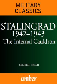 cover of the book Stalingrad 1942 - 1943 : The Infernal Cauldron