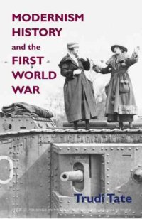 cover of the book Modernism, history and the First World War