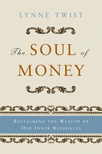 cover of the book The Soul of Money: Transforming Your Relationship with Money and Life