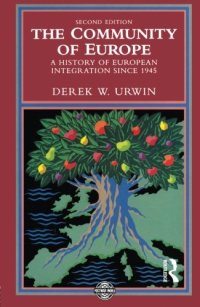 cover of the book The Community of Europe : a History of European Integration Since 1945