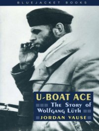 cover of the book U-Boat Ace : the Story Of Wolfgang Luth