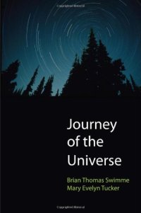 cover of the book Journey of the universe : the epic story of cosmic, earth, and human transformation