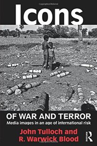 cover of the book Icons of war and terror : media images in an age of international risk