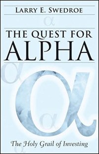 cover of the book The quest for alpha : the holy grail of investing