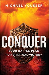 cover of the book Conquer: Your Battle Plan for Spiritual Victory