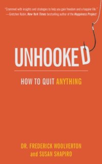 cover of the book Unhooked : how to quit anything