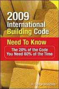 cover of the book 2009 international building code need to know : the 20% of the code you need 80% of the time