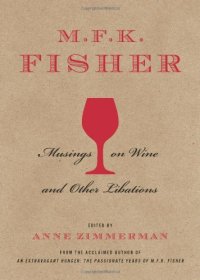 cover of the book M.F.K. Fisher : musings on wine and other libations