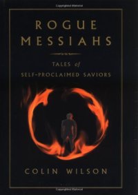 cover of the book Rogue messiahs : tales of self-proclaimed saviors