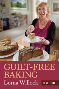 cover of the book Guilt-free baking : level one