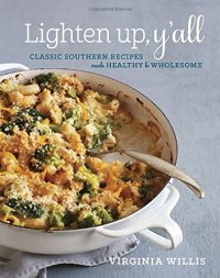 cover of the book Lighten up, y’all : classic Southern recipes made healthy and wholesome