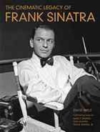 cover of the book David Wills-The Cinematic Legacy of Frank Sinatra