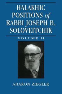 cover of the book Halakhic Positions of Rabbi Joseph B. Soloveitchik, Volume II