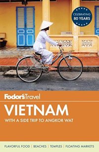 cover of the book Fodor's Vietnam: with a Side Trip to Angkor Wat