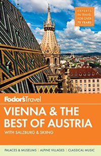 cover of the book Fodor's Vienna & the Best of Austria: with Salzburg & Skiing in the Alps