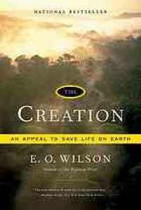 cover of the book The creation : an appeal to save life on earth