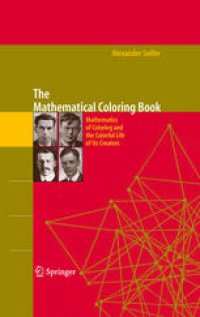 cover of the book The Mathematical Coloring Book: Mathematics of Coloring and the Colorful Life of its Creators