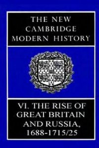 cover of the book The New Cambridge Modern History: The Rise of Great Britain and Russia, 1688-1715/25