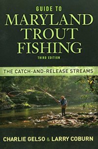 cover of the book Guide to Maryland trout fishing : the catch-and-release streams