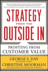 cover of the book Strategy from the outside in : profiting from customer value