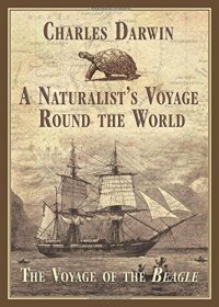 cover of the book A naturalist’s voyage around the world : the voyage of the Beagle