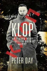 cover of the book Klop : Britain's Most Ingenious Secret Agent