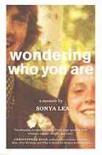 cover of the book Wondering who you are : a memoir