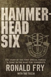 cover of the book Hammerhead Six : How Green Berets Waged an Unconventional War Against the Taliban to Win in Afghanistan’s Deadly Pech Valley