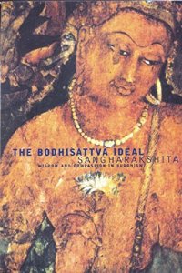 cover of the book The Bodhisattva ideal : wisdom and compassion in Buddhism