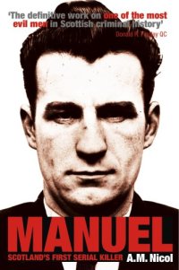 cover of the book Manuel : Scotland’s first serial killer