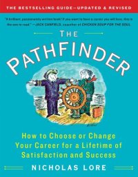 cover of the book The pathfinder : how to choose or change your career for a lifetime of satisfaction and success