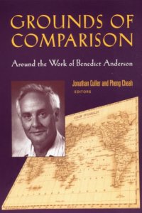 cover of the book Grounds of Comparison: Around the Work of Benedict Anderson