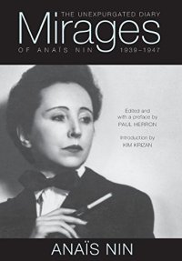 cover of the book Mirages : the unexpurgated diary of Anaïs Nin 1939-1947