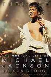 cover of the book Thriller : the musical life of Michael Jackson