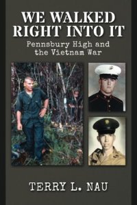 cover of the book We walked right into it : Pennsbury High and the Vietnam War