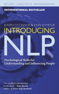 cover of the book Introducing NLP : psychological skills for understanding and influencing people