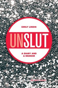 cover of the book UnSlut : a diary and a memoir