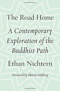 cover of the book The road home : a contemporary exploration of the Buddhist path