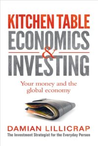 cover of the book Kitchen Table Economics & Investing: Your Money and the Global Economy