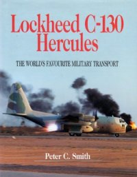 cover of the book Lockheed C-130 Hercules.  The World's Favourite Military Transport